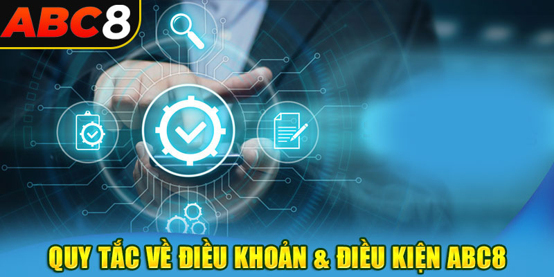 Quy tắc điều khoản điều kiện áp dụng cho mọi thành viên